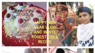 HAPPY NEW YEAR VLOG / WHITE FOREST CAKE RECIPE