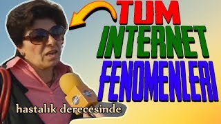TÜM TÜRK İNTERNET FENOMENLERİ  / EDİT