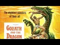 Goliath And The Dragon 1960 Monster Scenes