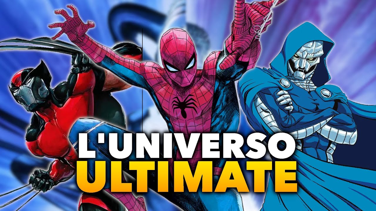 IL NUOVO UNIVERSO ULTIMATE DELLA MARVEL SPIEGATO
