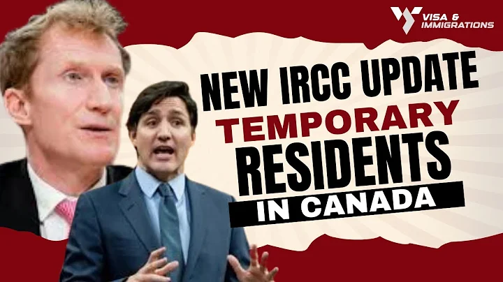 New IRCC Update On Temporary Residents In Canada ~ Canada Immigration New March 2024 - DayDayNews