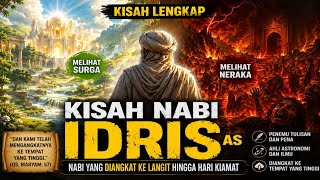 Kisah Nabi Idris As  Nabi Yang Diangkat Ke Langit