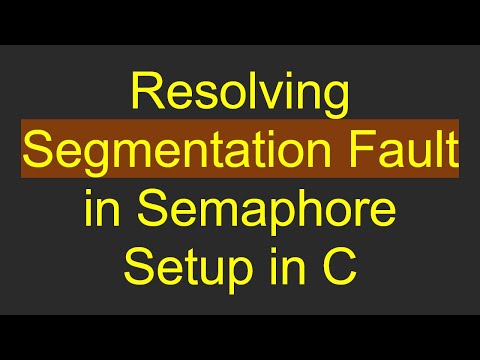 Resolving Segmentation Fault