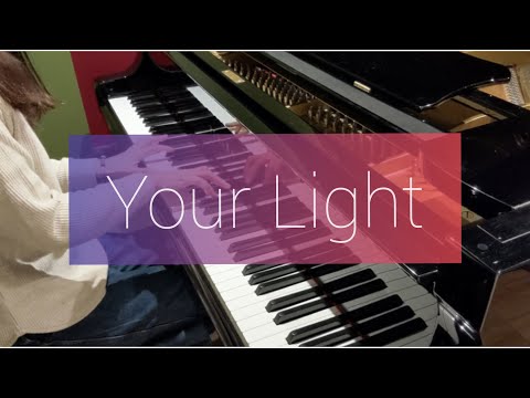 【ピアノ】Your light (オリジナル) piano solo
