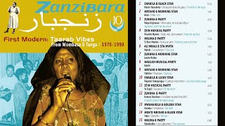 Zanzibara 10 : First Modern - Taarab Vibes from Mombasa & Tanga 1970-1990