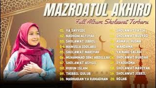 KUMPULAN SHOLAWAT MAZROATUL AKHIRO POPULAR 2023 | YA SAYYIDI | FULL ALBUM SHOLAWAT 2023