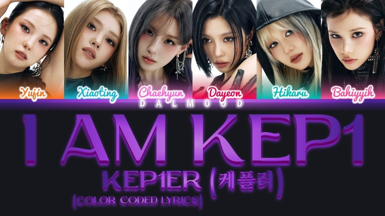 Kep1er (케플러) - I am Kep1 [Color Coded Lyrics Han|Rom|Eng] - YouTube