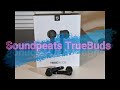 Soundpeats TrueBuds - Apple Airpods alternative?