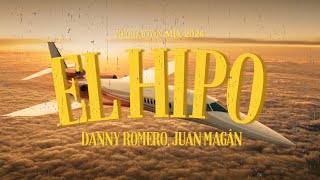 El Hipo (Letra/Lyrics) - Danny Romero, Juan Magán - Reggaeton 2024