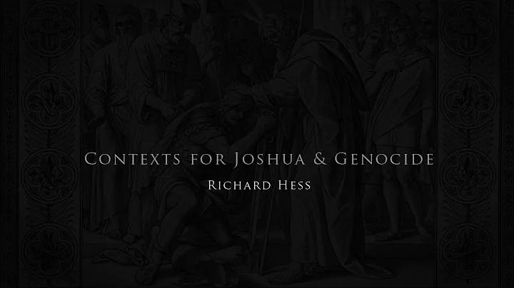 Contexts for Joshua & Genocide | Richard Hess