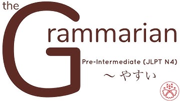 the Grammarian: 〜わかりやすい (初中級日本語文法:JLPT N4) #learnjapanese #jlpt