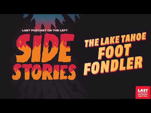 Side Stories: The Lake Tahoe Foot Fondler