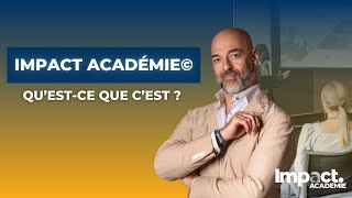 Impact Académie, Quest-Ce Que Cest ?
