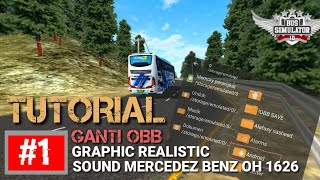 #1 TUTORIAL GANTI OBB GRAPHIC (REALISTIC) SOUND MERCEDES BENZ OH 1626