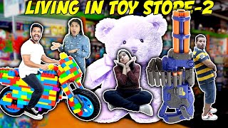 Living Inside Toys Store For 24 Hours Part2  | Hungry Birds