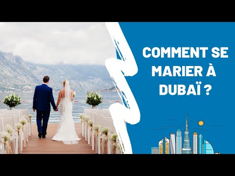 Se marier aux émirats : Quelles démarches ? Quelles conditions ? Quelle loi applicable ? #Dubaï