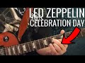 Celebration Day - LED ZEPPELIN - Guitar Lesson