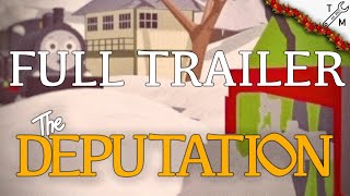 [BTWF] THE DEPUTATION (TRAILER)