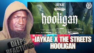 Jaykae ft The Streets - Hooligan | Deepsspeaks (Reaction)