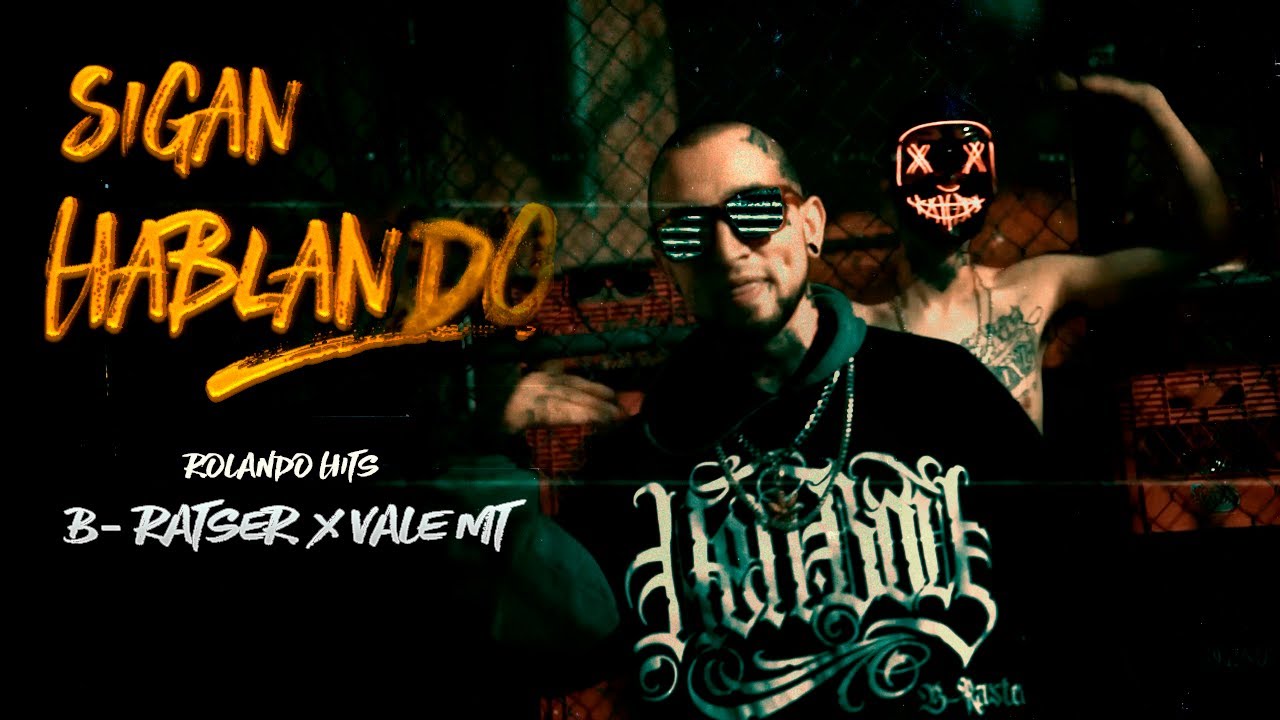 Watch B RASTER & Vxle MT - Sigan Hablando (Video Oficial) RolandoHitsOficial on YouTube