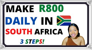 How to make R800 per day in South Africa(3 stages+ companies)