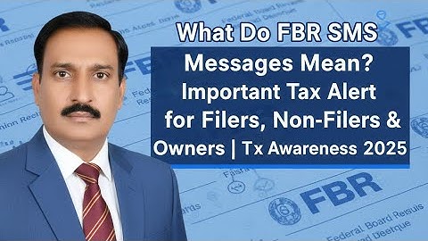 Understanding FBR SMS Alerts 2025 | What They Mean for Non-Filers,Taxpayers & Business Owner 