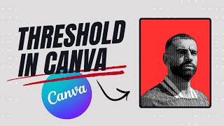 Quick Canva Tip: How to Make a Threshold in 40 Seconds!