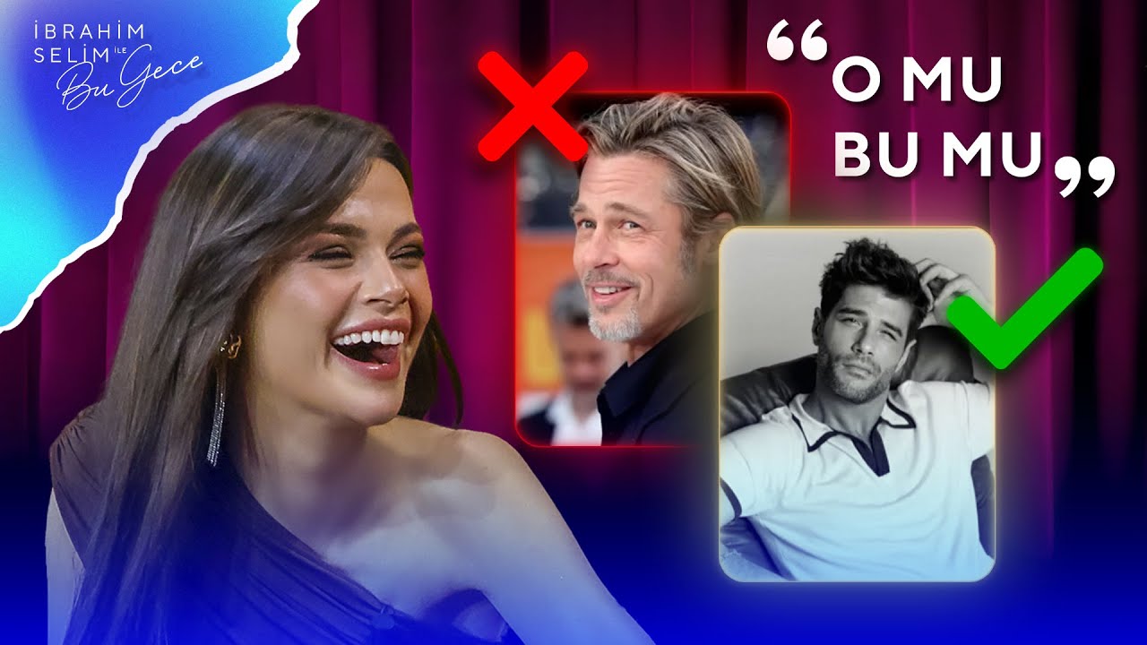 Sinem Ünsal ile O Mu Bu Mu? | İbrahim Selim ile Bu Gece