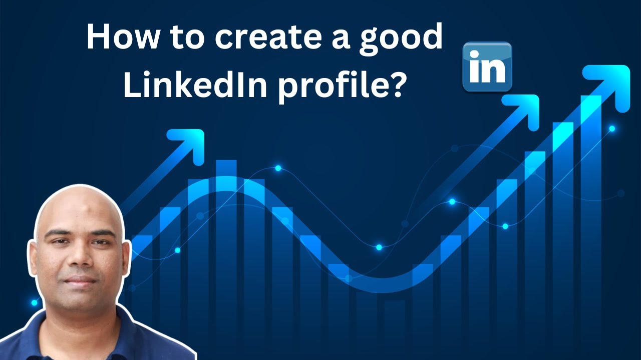 How To Create A Good LinkedIn Profile In 2024 | CM Manjunath - YouTube