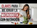 🤨 ¿Cómo apoyar desde la Nutrición una MICROBIOTA SALUDABLE? 👍🏼 ¡¡Todas las Respuestas!!