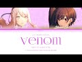 [FULL VER] Яд | Venom (ベノム) 25時、ナイトコードで。[Color Coded Lyrics Kan/Rom/Rus]