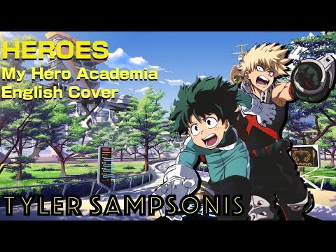 【Tyler】"Heroes" My Hero Academia【ENGLISH COVER】