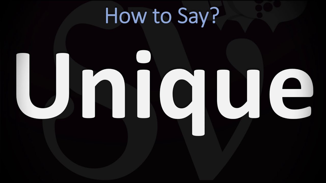 How to Pronounce Unique? (CORRECTLY) YouTube