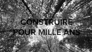Construire Pour Mille Ans