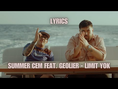 SUMMER CEM feat. GEOLIER - LIMIT YOK LYRICS ⚔️