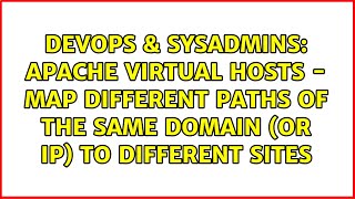Apache Virtual Hosts - Map different paths of the same domain (or IP) to different sites