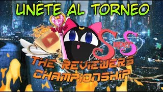 The Reviewers Championship SuperS | Únete al Torneo ANUNCIO