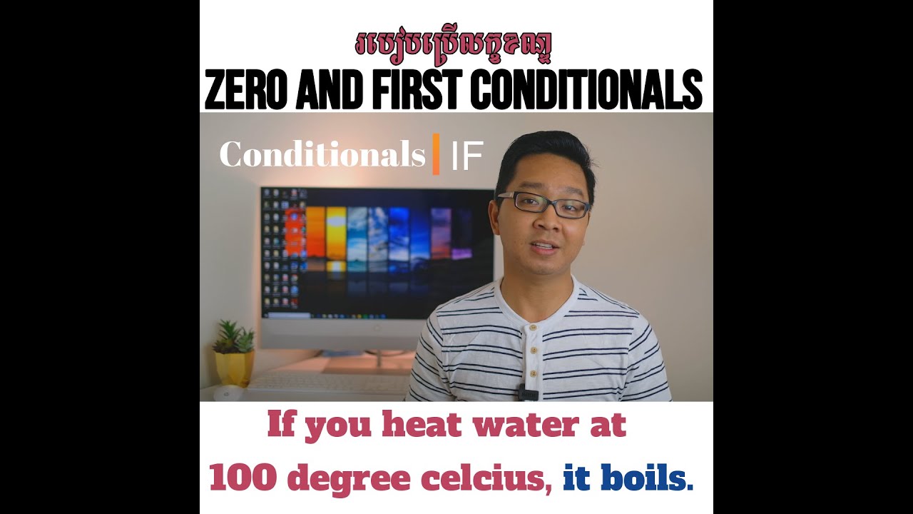 How to use Zero and First Conditionals