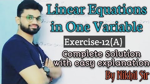 Linear Equations in One Variable, Class 7th ICSE Exercise 12(A) Complete Solution with easy Concept.