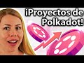TOP 5 Proyectos de Polkadot: ¿¡Potencial 2022!? 🔝