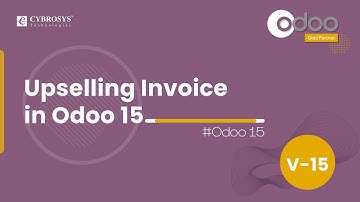 Upselling Invoice in Odoo 15 | Odoo 15 Sales | Odoo 15 Enterprise Edition