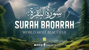 (NEW) Surah Al Baqarah Full سورة البقره | Relaxing Heart Touching Voice | Zikrullah TV