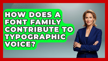 How Does A Font Family Contribute To Typographic Voice? - Graphic Design Nerd