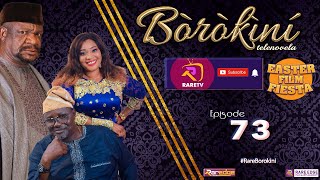 BOROKINI S01 Episode 73 ( latest Yoruba movie 2021 )