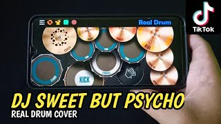 VIRAL TIKTOK !! - DJ SWEET BUT PSYCHO - COVER REAL DRUM