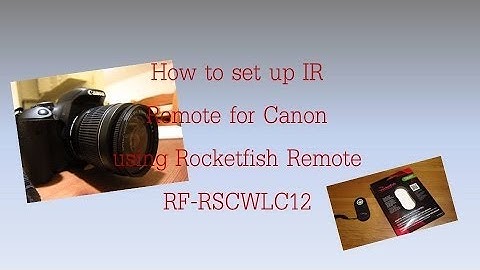 Canon Camera Remote | Set up With Rocket Fish IR Remote | Canon | Rocketfish | Remote