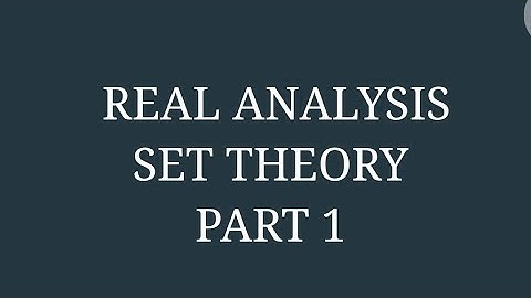 Part 1 Real Analysis Set Theory | Introduction To Real Analysis by S.K Mapa