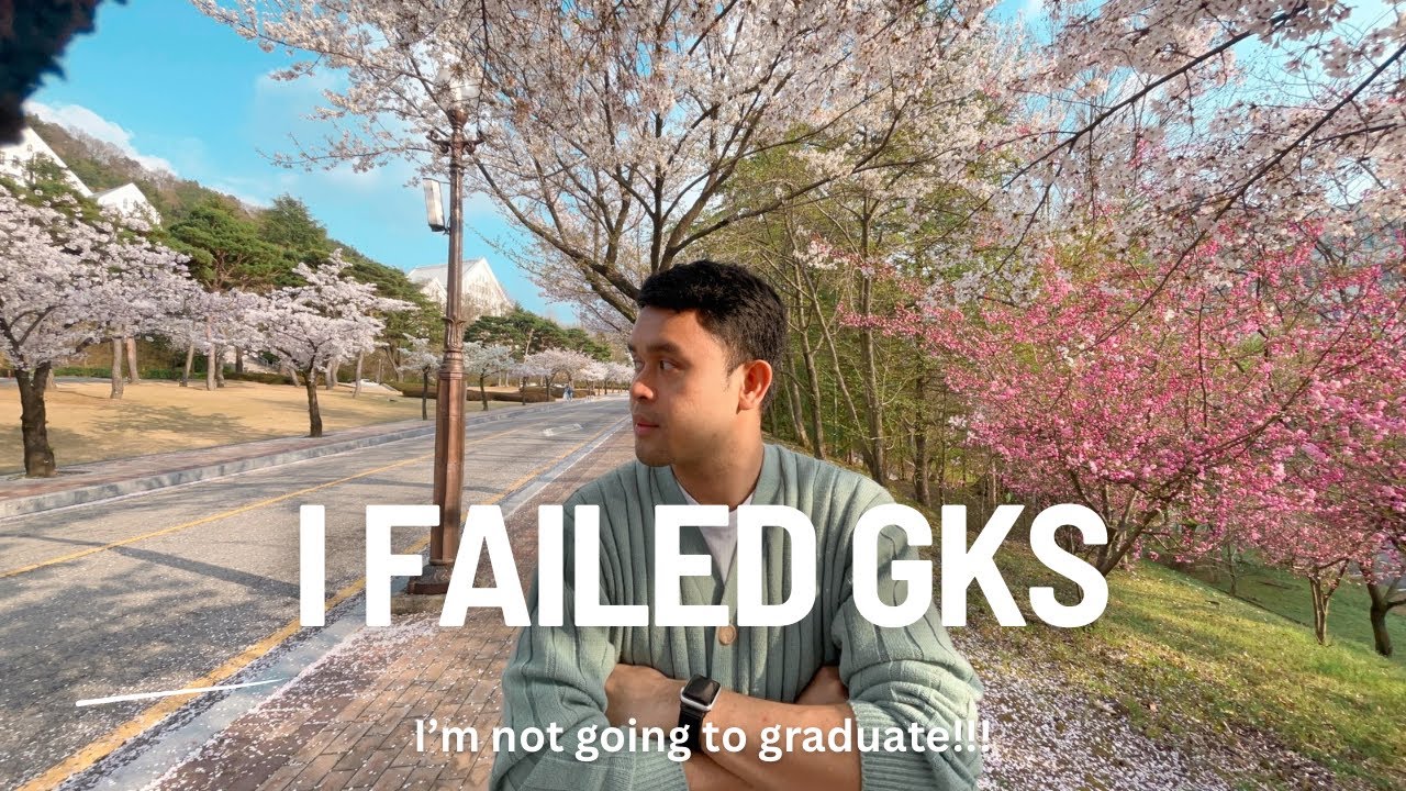 I failed GKS | I will not graduate