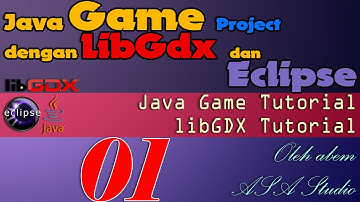 1, Java Game Project dengan LibGdx dan Eclipse