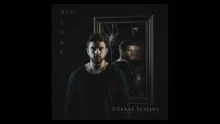 Gökhan Yeniada - Beni Bırak ( )